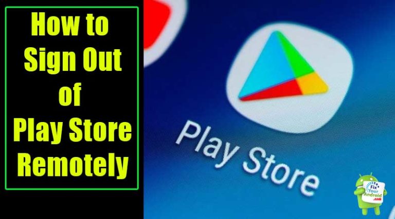 Sign out of Play Store Remotely