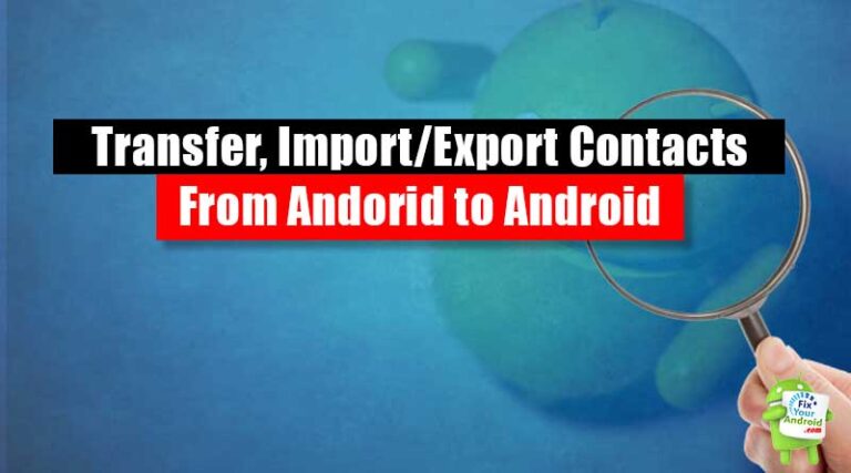 How-To-Transfer-Contacts-From-Android-to-Android