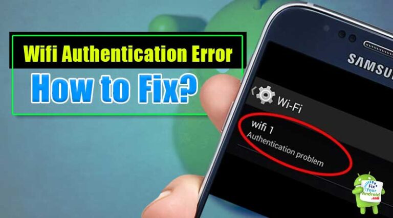 How-to-fix-Wifi-Authentication-Error-on-Android
