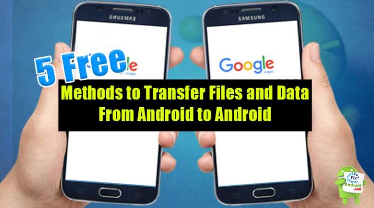 Transfer Files From Android To Android