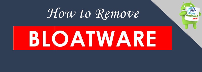 how-to-remove-Bloatware