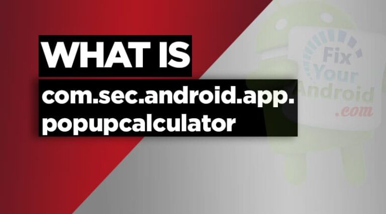 what is com.sec.android.app.popupcalculator