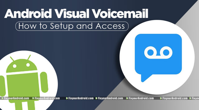 How to setup and access visual voicemail android