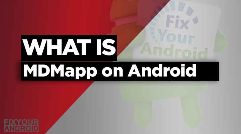 What is MDMApp on Android? Com.samsung.android.mdm