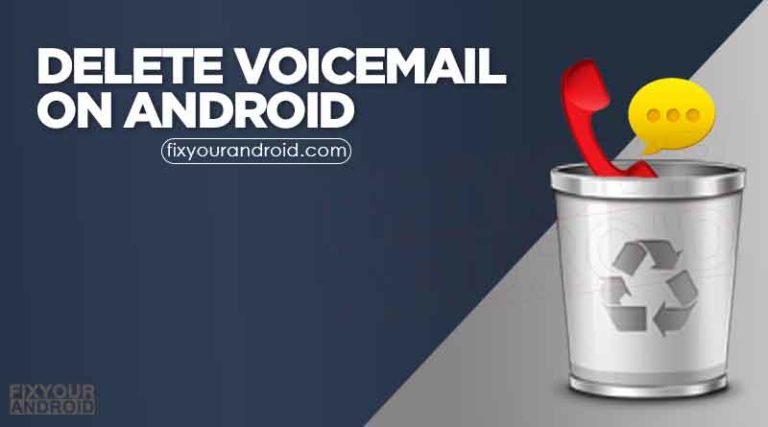 Delete Voicemail on Android