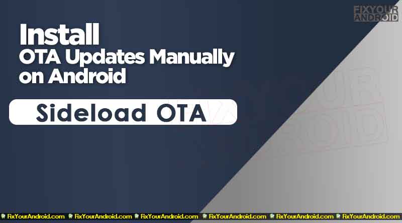 Install OTA Updates Manually on Android