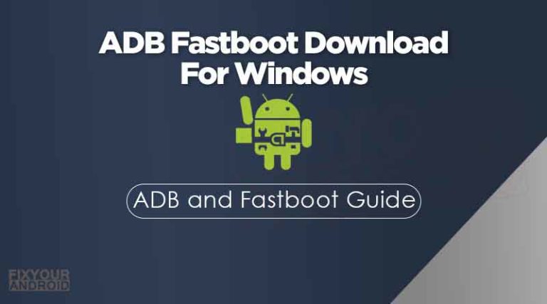 ADB Fastboot Download For Windows
