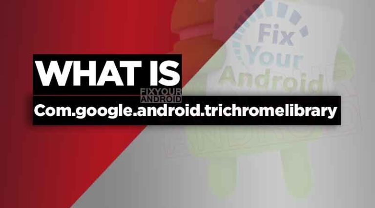 Com.google.android.trichromelibrary