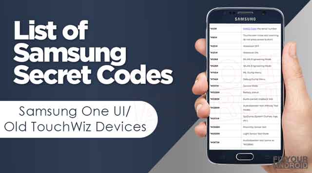 List of Samsung Secret Codes samsung one UI and Touchwiz