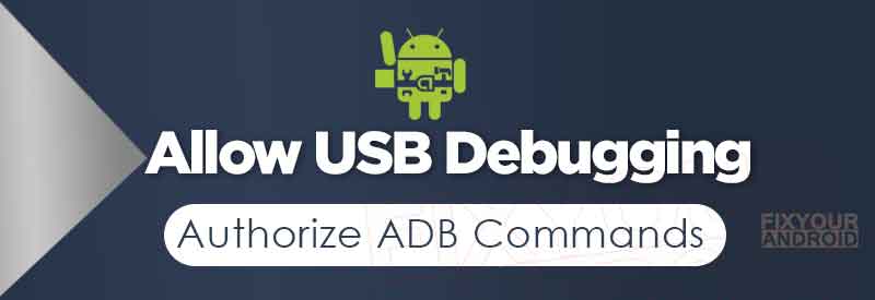 allow usb debugging to authorize adb commands android