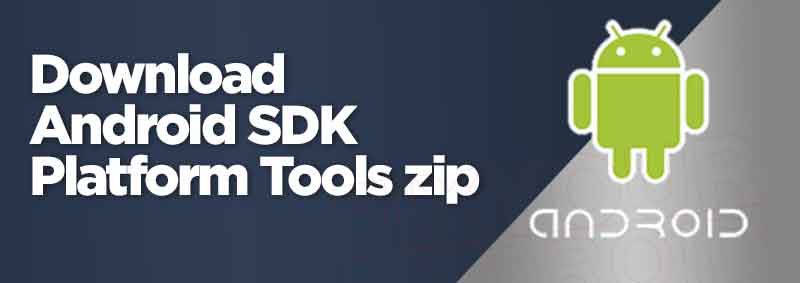 download Android SDK Platform Tools Download