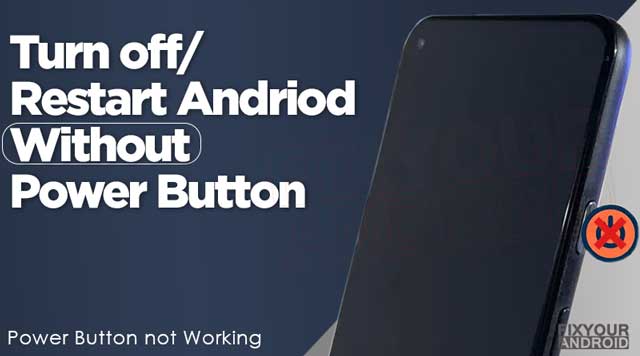 How to Turn Off Android Phone without Power Button