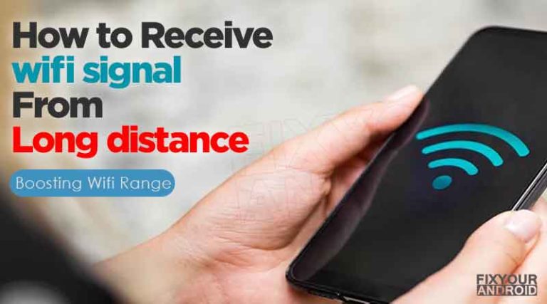 how to receive wifi signal from long distance
