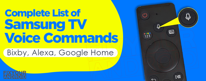 Full List of Samsung TV Voice Commands Bixby, Alexa, Google