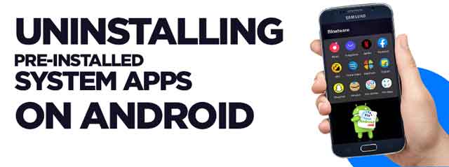 uninstall System Apps on Android