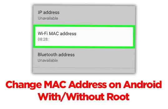 change mac address on android root non root device