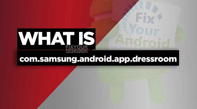 com.samsung.android.app .dressroom