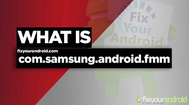 com.samsung.android.fmm