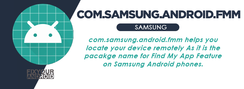 what is com.samsung.android.fmm