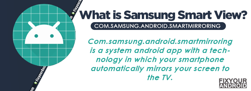 What is Com.samsung.android.smartmirroring
