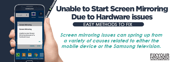 methods to fix Unable to Start Screen Mirroring Due to Hardware issues