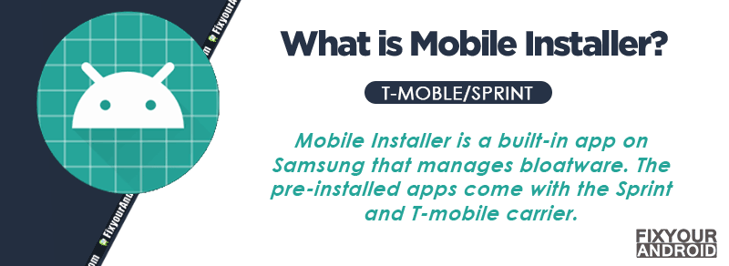 What is Mobile Installer android?