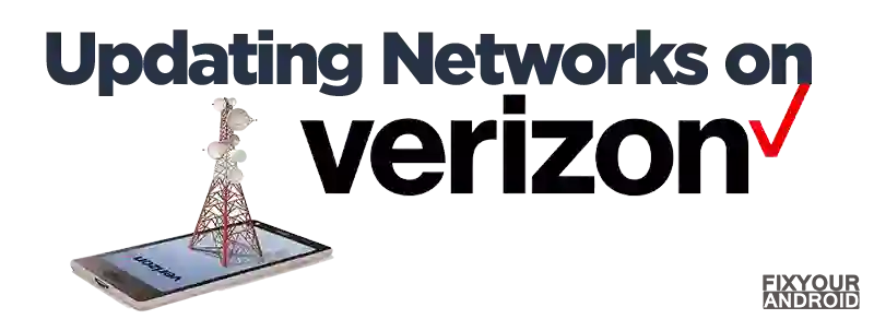 Updating Networks on verizon android iphone