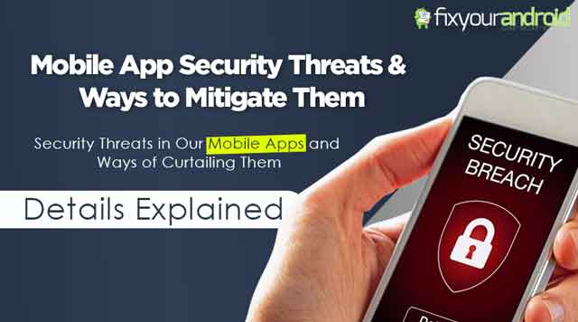 Mobile App Security Threats and Ways to Mitigate Them