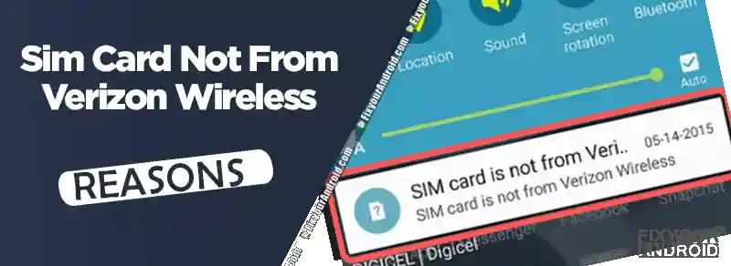 What causes SIM Card Is Not from Verizon Wireless Error