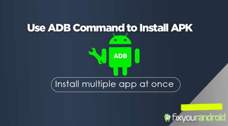 Use ADB Commands to Install APK