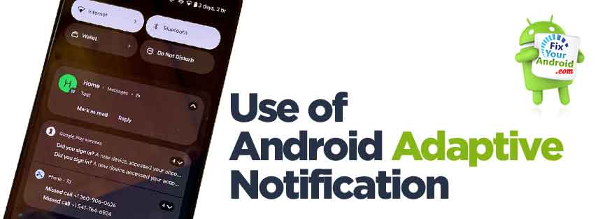 Uses of Android adaptive notifications