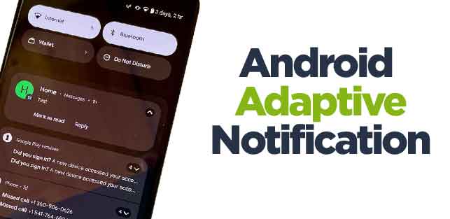 what is Android adaptive notifications