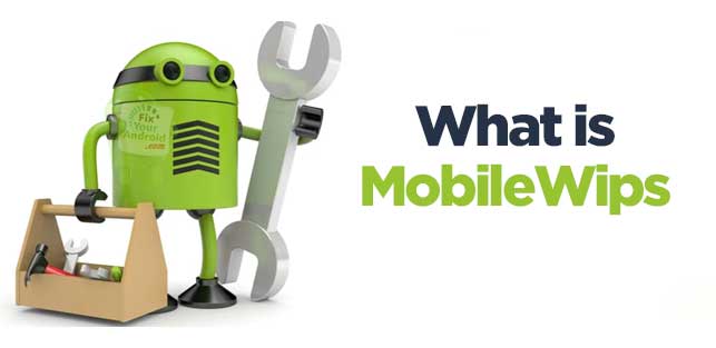 What is Mobilewips on Android?