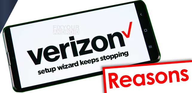 What causes Verizon setup wizard to stop