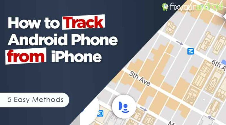 How to Track Android Phone from iPhone