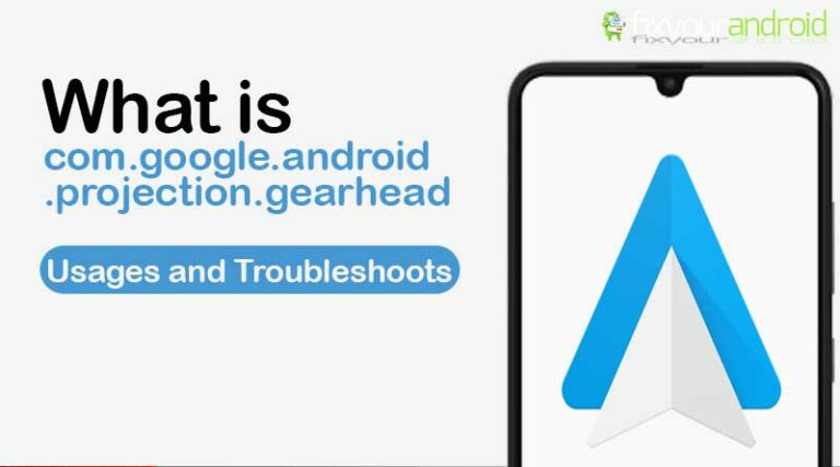 what is com.google.android.projection.gearhead